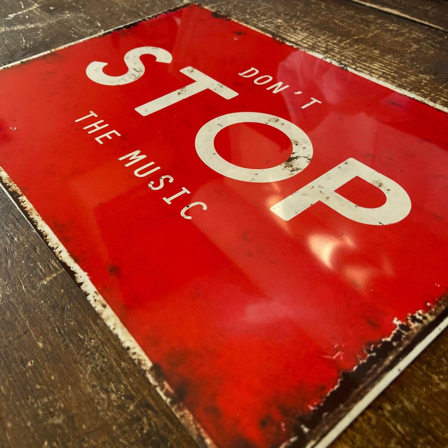 Don't Stop the Music 🎶 Metal Sign