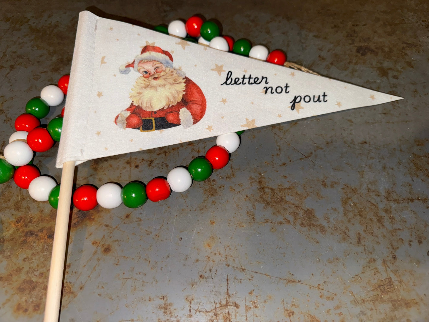 Better Not Pout Pennant Flag