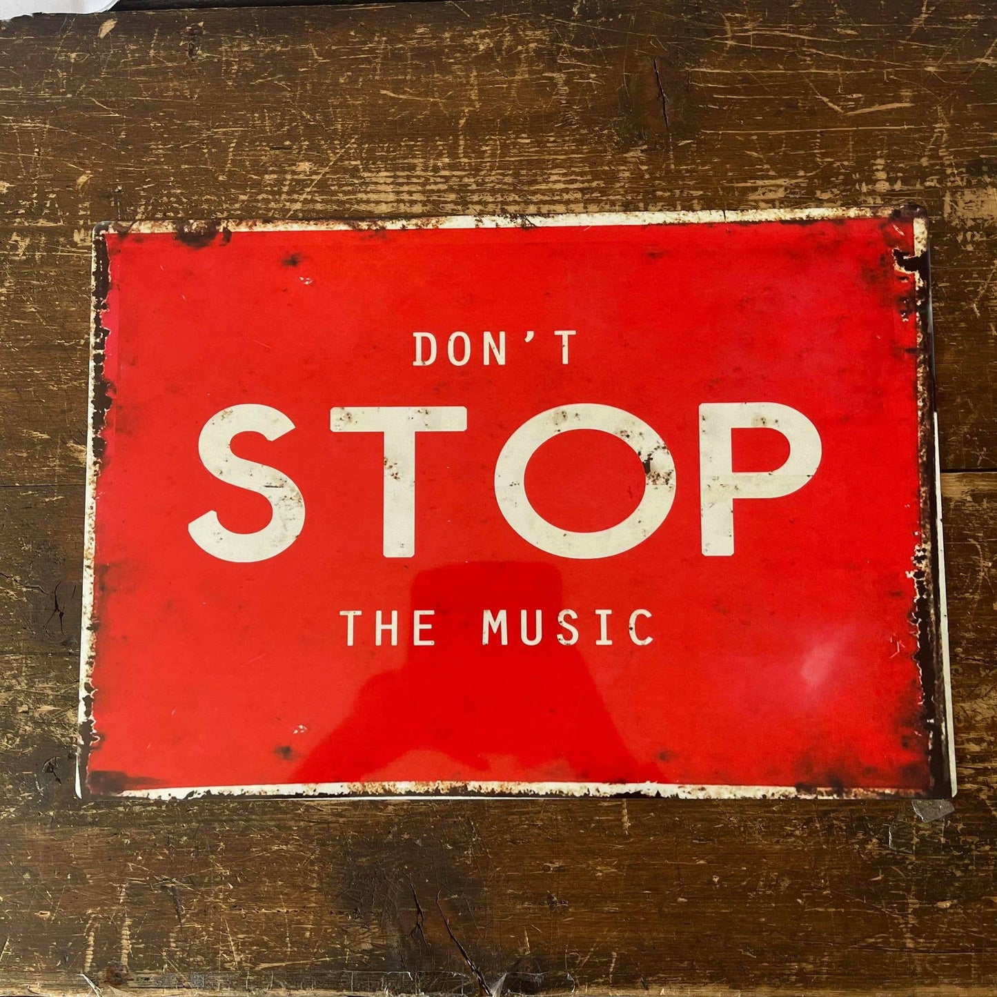 Don't Stop the Music 🎶 Metal Sign