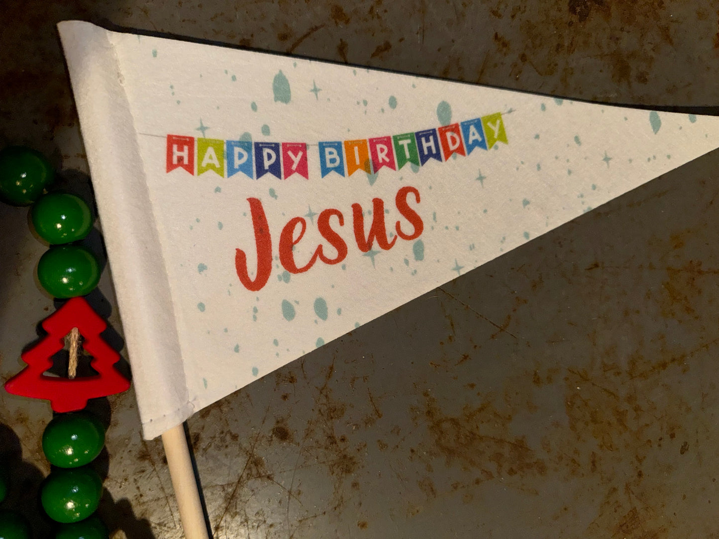 Happy Birthday Jesus! Pennant Flag