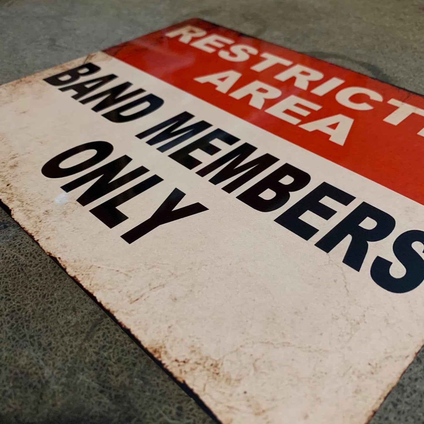 Restricted Area Band Member Only Metal  Sign