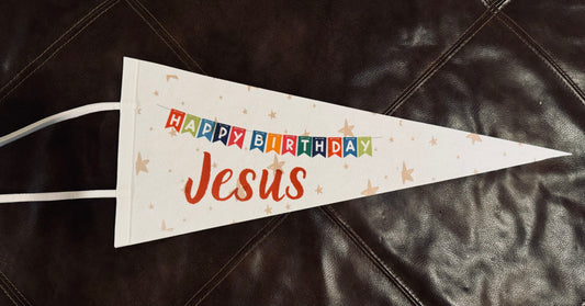 Happy Birthday Jesus Large Pennant Flag