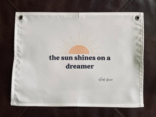 Sun Shines on a Dreamer Banner