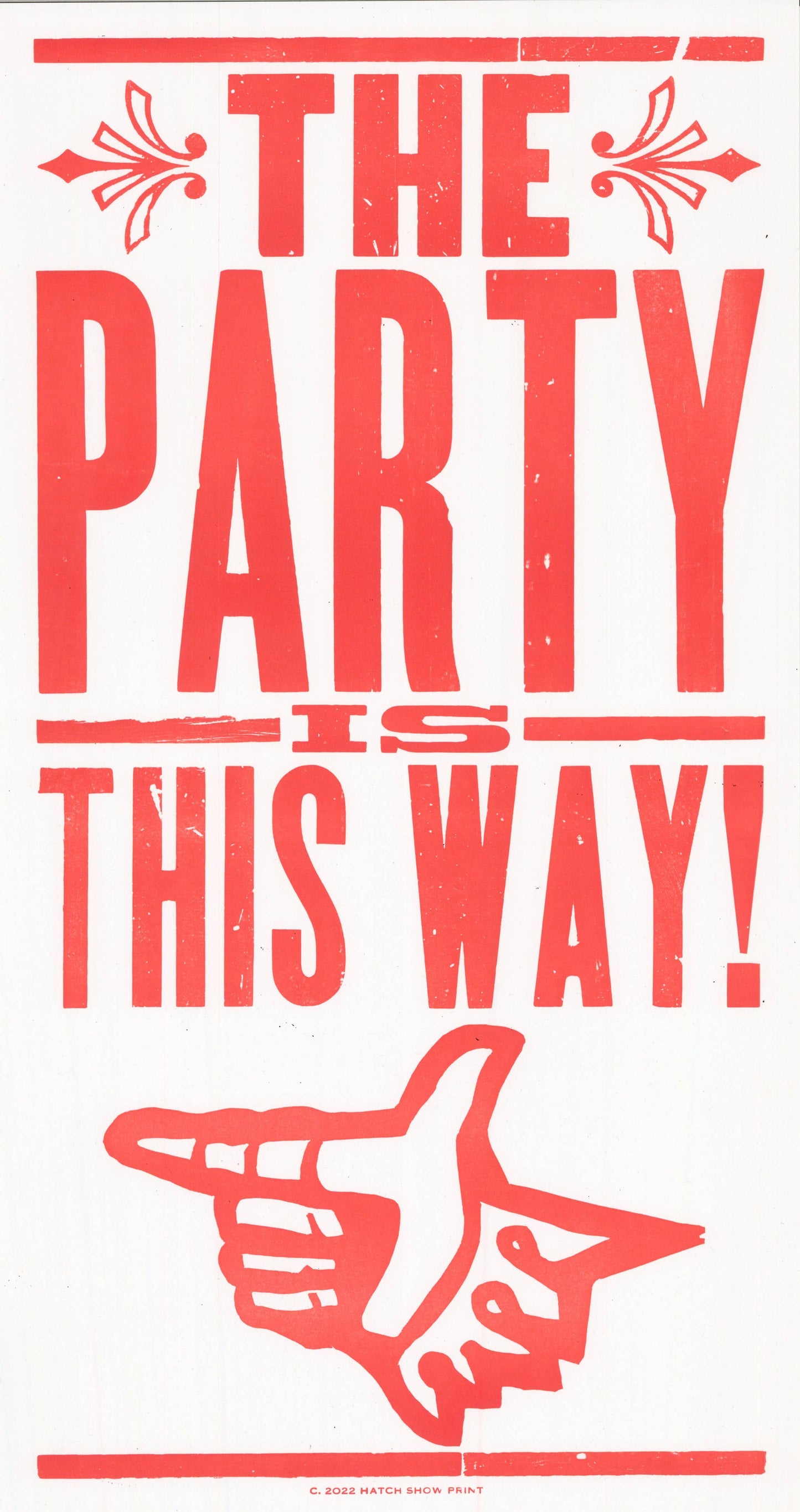 Hatch Show Print - Party This Way Poster