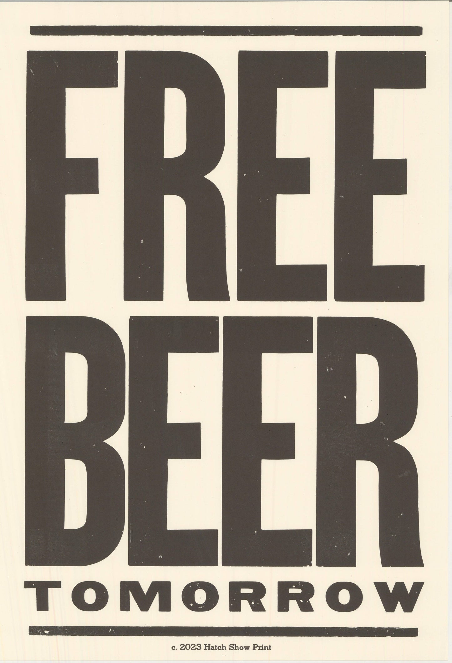 Hatch Show Print - Free Beer Tomorrow Poster